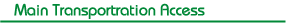 Main Transportration Access